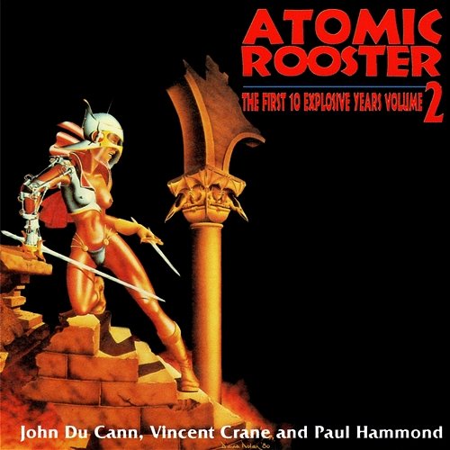 The First 10 Explosive Years, Vol. 2 Atomic Rooster