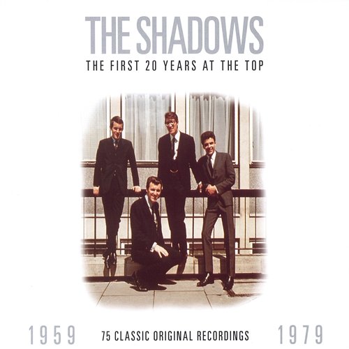 The First 20 Years at the Top: 1959-1979 The Shadows