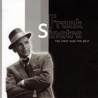 The First And The Best Sinatra Frank