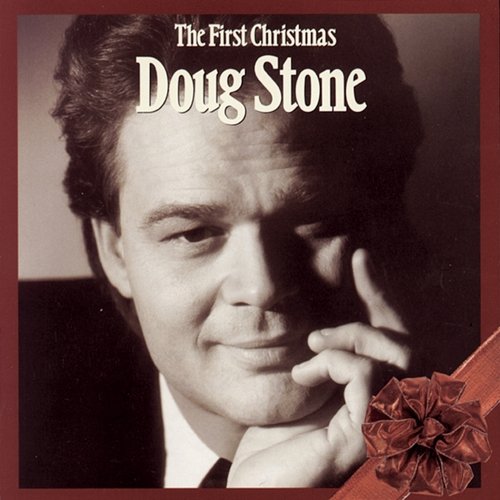 The First Christmas Doug Stone