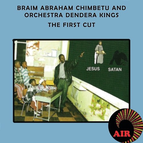 The First Cut Braim Abraham Chimbetu, Orchestra Dendera Kings