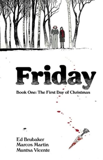 The First Day of Christmas. Friday. Book One Brubaker Ed