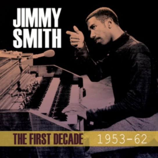The First Decade Smith Jimmy
