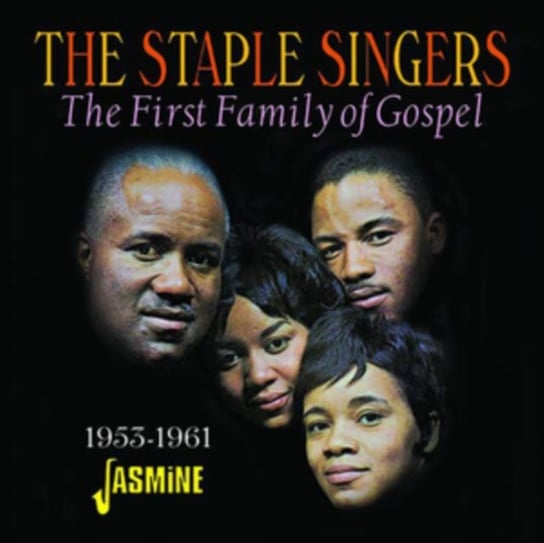 The First Family of Gospel 1953-1961 The Staple Singers