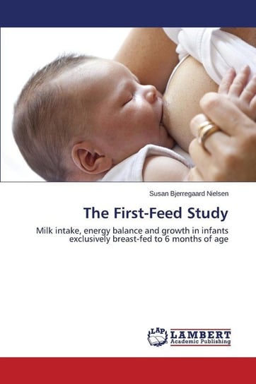 The First-Feed Study Nielsen Susan Bjerregaard