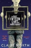 The First Fifteen Lives of Harry August North Claire