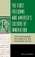 The First Freedoms and America's Culture of Innovation Batra Narain D.