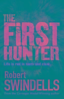 The First Hunter Swindells Robert