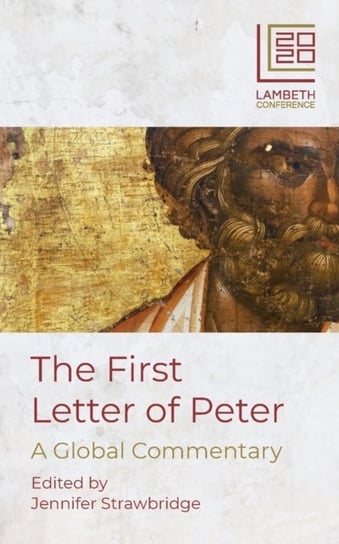 The First Letter of Peter: A Global Commentary Opracowanie zbiorowe