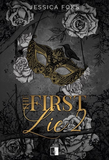 The First Lie 2. Liars. Tom 2 Jessica Foks