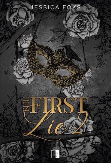 The First Lie. Liars. Tom 2 Jessica Foks
