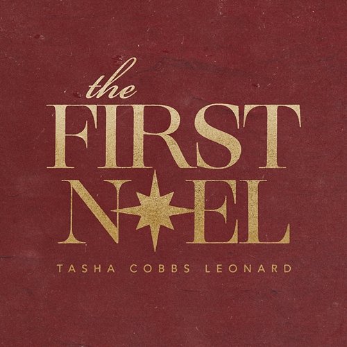 The First Noel Tasha Cobbs Leonard