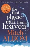The First Phone Call from Heaven Albom Mitch