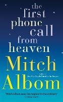 The First Phone Call From Heaven Albom Mitch