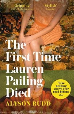 The First Time Lauren Pailing Died Alyson Rudd