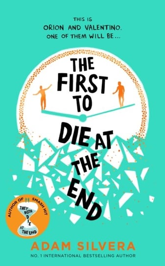 The First to Die at the End Silvera Adam