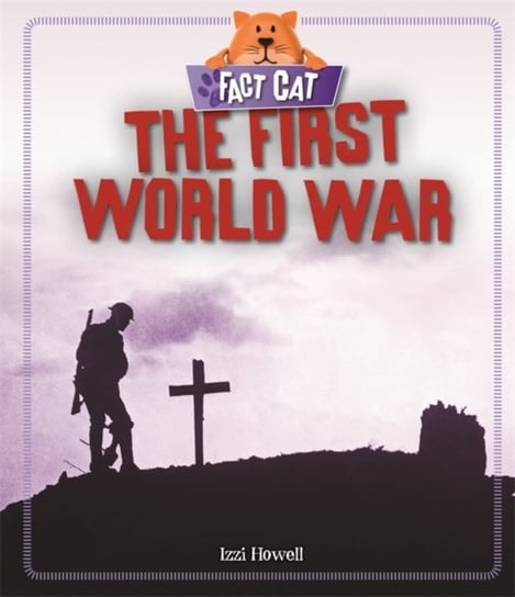 The First World War Izzi Howell