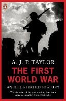 The First World War Taylor A. J. P.
