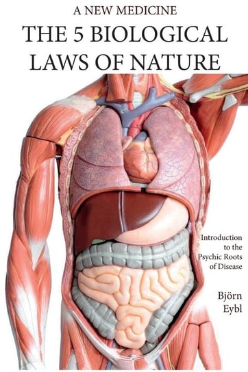 The Five Biological Laws of Nature Eybl Björn