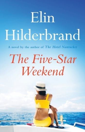The Five-Star Weekend Hilderbrand Elin