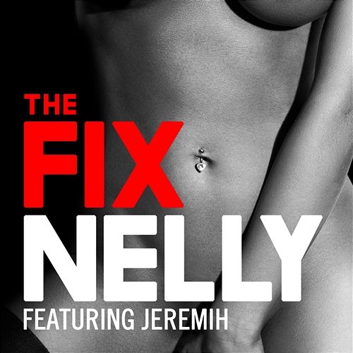 The Fix Nelly feat. Jeremih