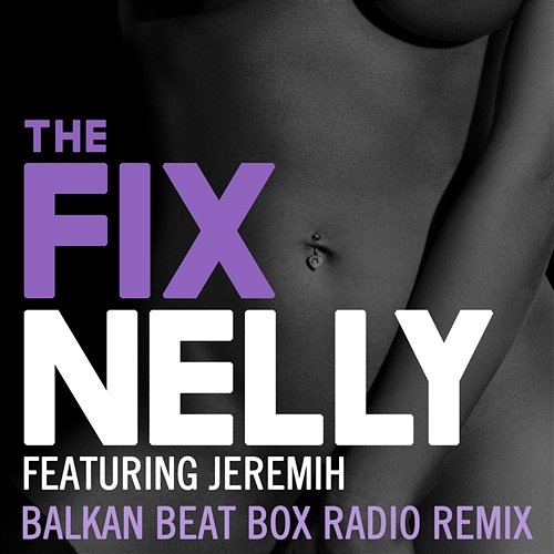 The Fix Nelly feat. Jeremih