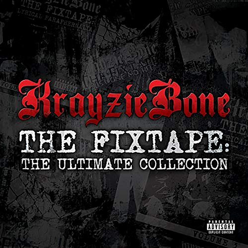 The Fixtape: Ultimate Collection Krayzie Bone