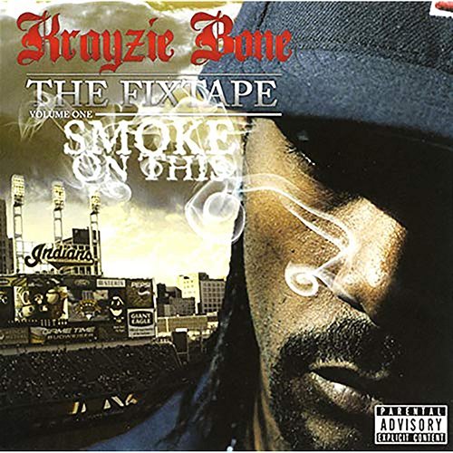 The Fixtape, Vol. 1: Smoke on This Krayzie Bone