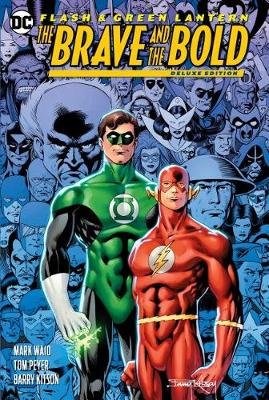 The Flash/Green Lantern: The Brave & the Bold Deluxe Edition Waid Mark