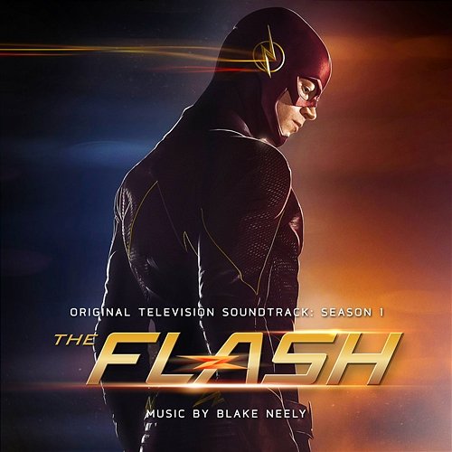 The Flash: Season 1 (Original Television Soundtrack) Blake Neely