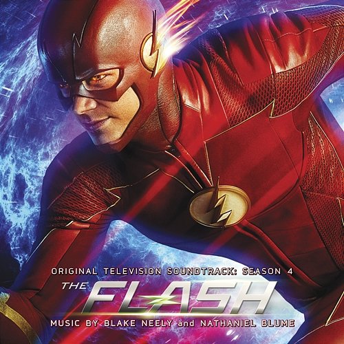 The Flash: Season 4 (Original Television Soundtrack) Blake Neely & Nathaniel Blume