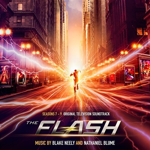 The Flash: Seasons 7-9 (Original Television Soundtrack) Blake Neely & Nathaniel Blume