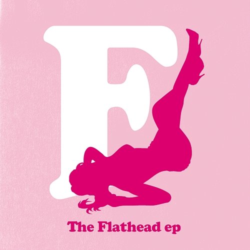 The Flathead EP The Fratellis