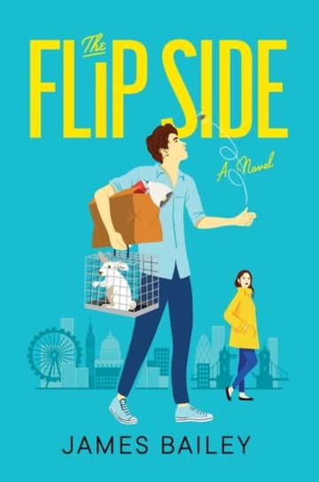 The Flip Side: A Novel Bailey James