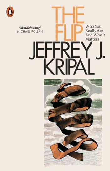 The Flip: Who You Really Are and Why It Matters Jeffrey J. Kripal