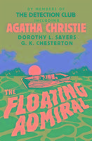 The Floating Admiral Christie Agatha, Sayers Dorothy L., Chesterton Gilbert Keith