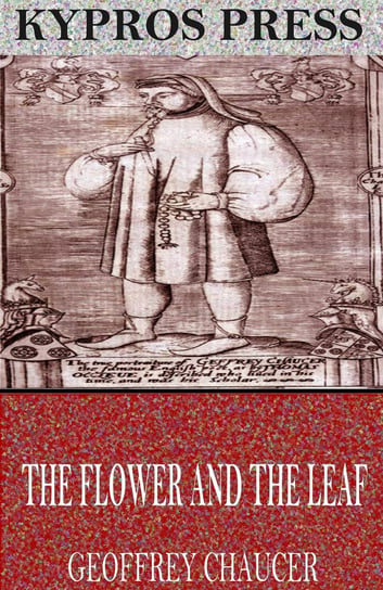 The Flower and the Leaf Chaucer Geoffrey