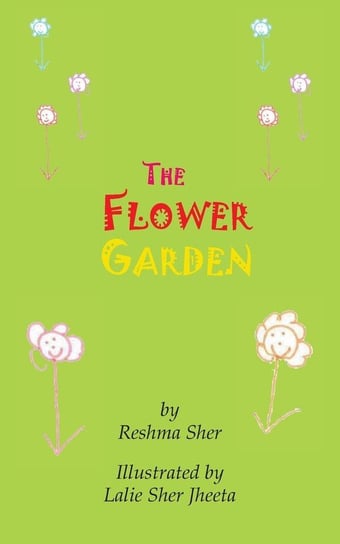 The Flower Garden Sher Reshma