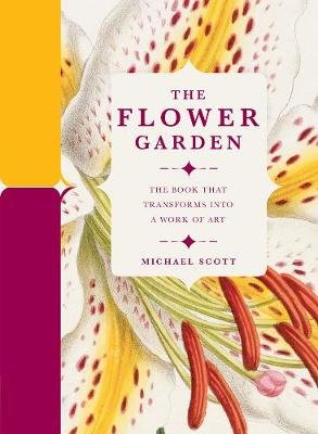 The Flower Garden Scott Michael