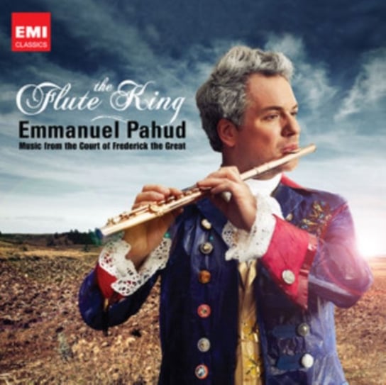 The Flute King Music from the Court of Frederick the Great Pahud Emmanuel