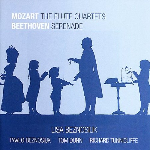 The Flute Quartets / Serenade Beznosiuk Lisa, Beznosiuk Pavlo, Dunn Tom, Tunnicliffe Richard