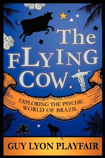 The Flying Cow Playfair Guy Lyon