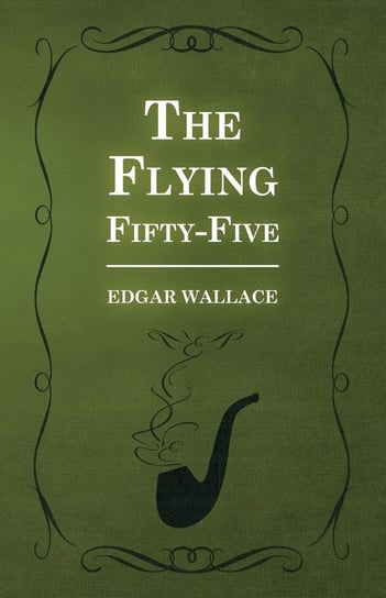 The Flying Fifty-Five Wallace Edgar