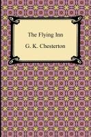 The Flying Inn Chesterton G. K.