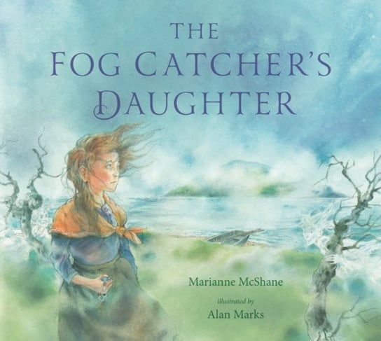 The Fog Catchers Daughter Marianne McShane