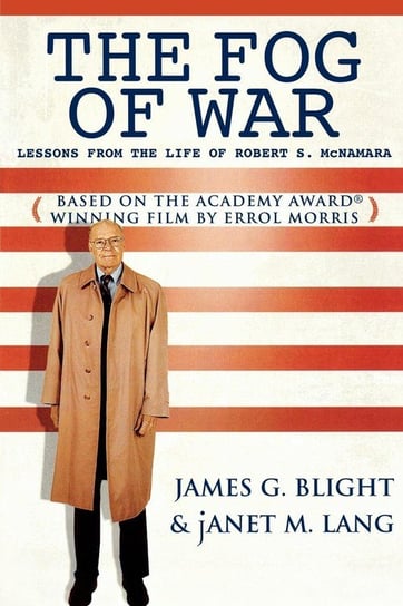 The Fog of War Blight James G.