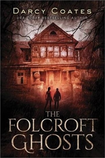 The Folcroft Ghosts Darcy Coates