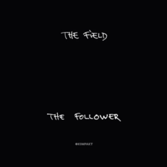 The Follower The Field