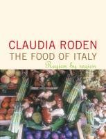 The Food of Italy Roden Claudia