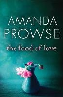 The Food of Love Prowse Amanda